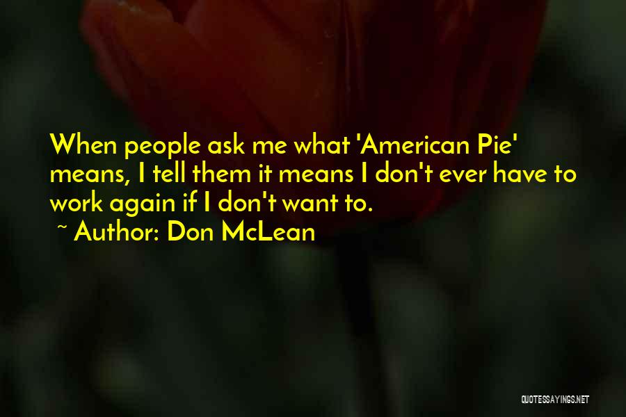 American Pie 2 Quotes By Don McLean