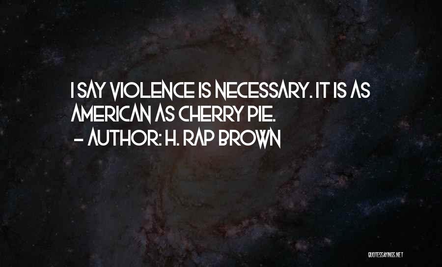 American Pie 2 Quotes By H. Rap Brown