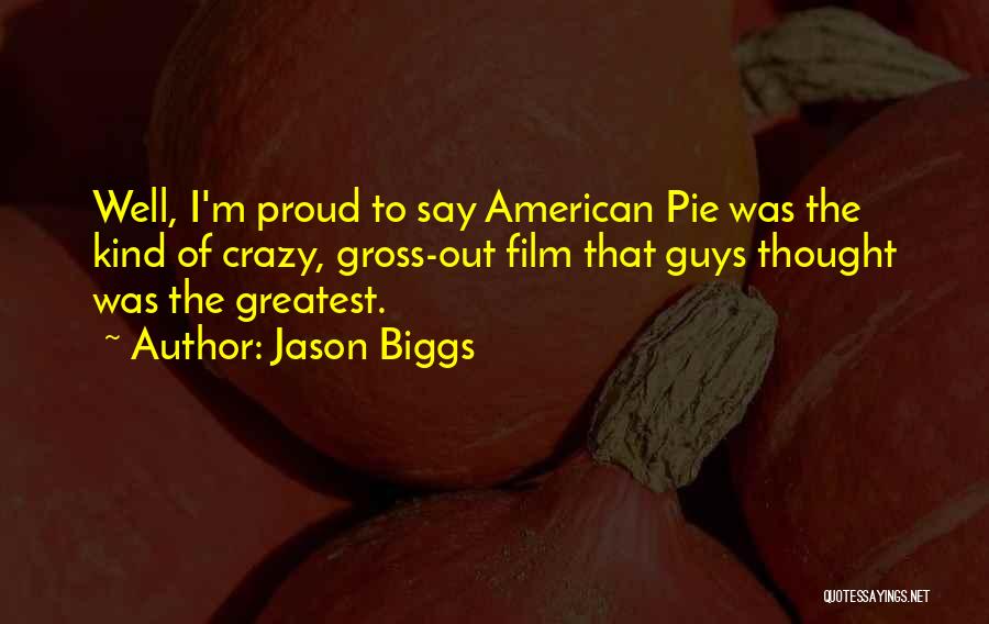 American Pie 2 Quotes By Jason Biggs