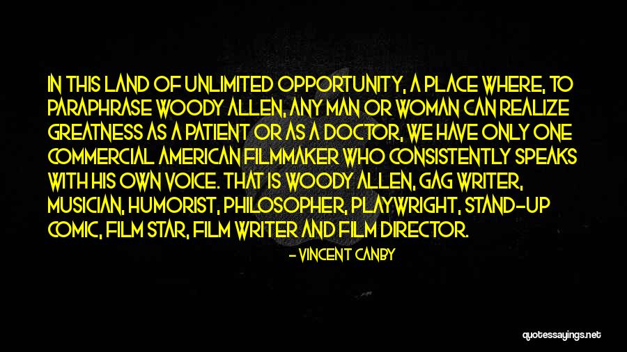 American Playwright Quotes By Vincent Canby