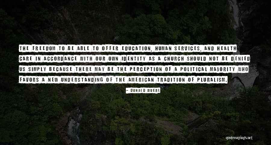 American Pluralism Quotes By Donald Wuerl American Pluralism Quotes By Donald Wuerl