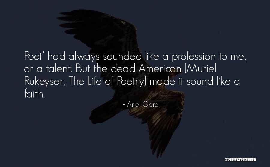American Poet Quotes By Ariel Gore American Poet Quotes By Ariel Gore