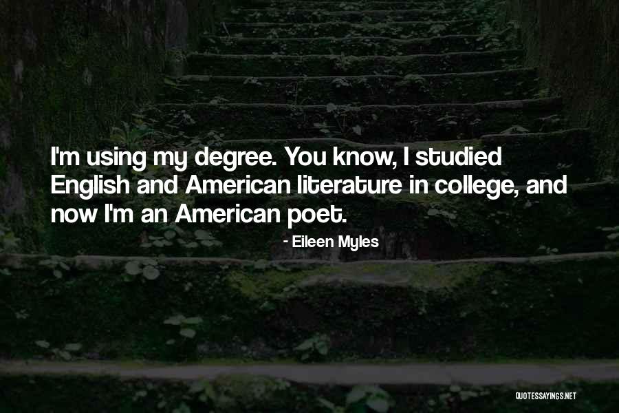 American Poet Quotes By Eileen Myles American Poet Quotes By Eileen Myles