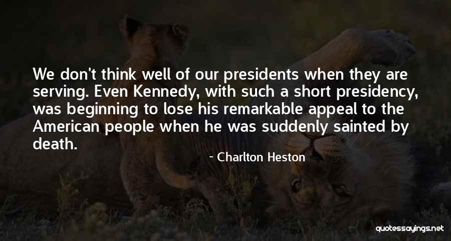 American Presidents Quotes By Charlton Heston American Presidents Quotes By Charlton Heston