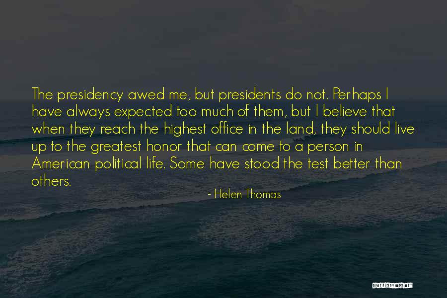 American Presidents Quotes By Helen Thomas American Presidents Quotes By Helen Thomas