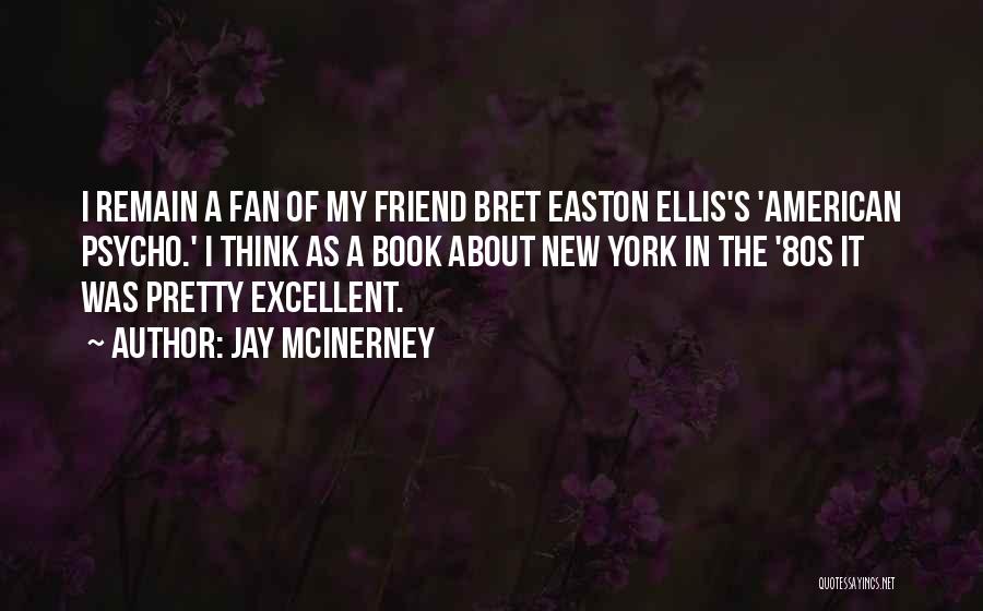 American Psycho Book Quotes By Jay McInerney