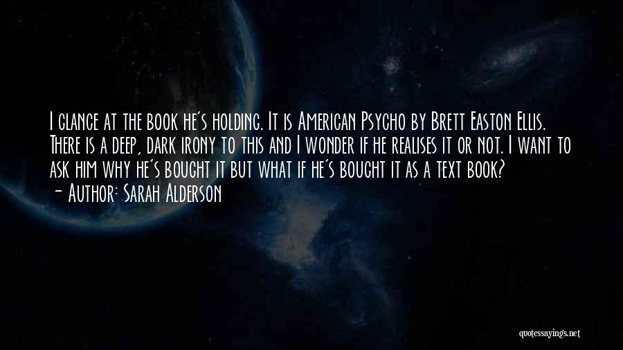 American Psycho Book Quotes By Sarah Alderson