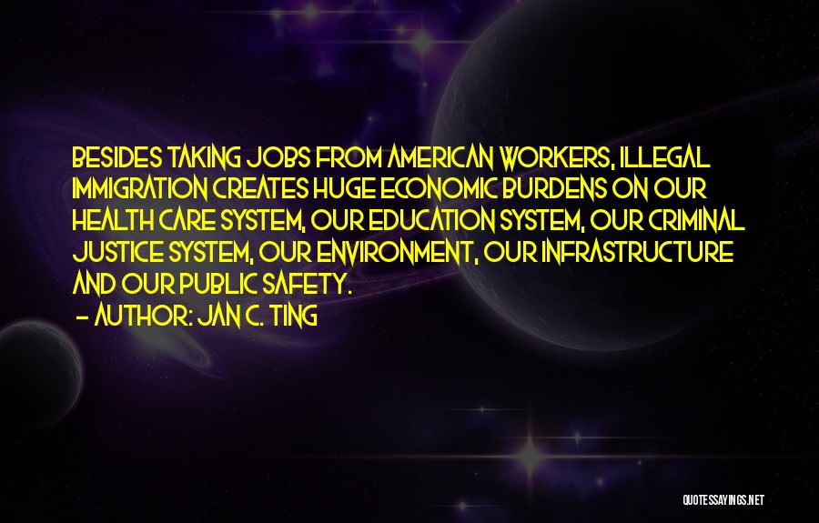 American Public Education Quotes By Jan C. Ting