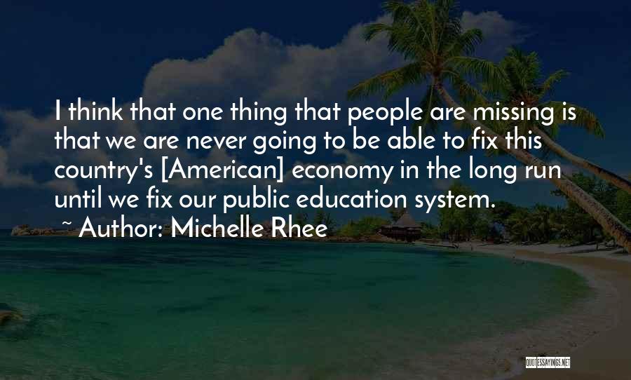 American Public Education Quotes By Michelle Rhee