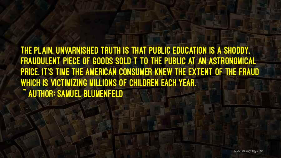 American Public Education Quotes By Samuel Blumenfeld