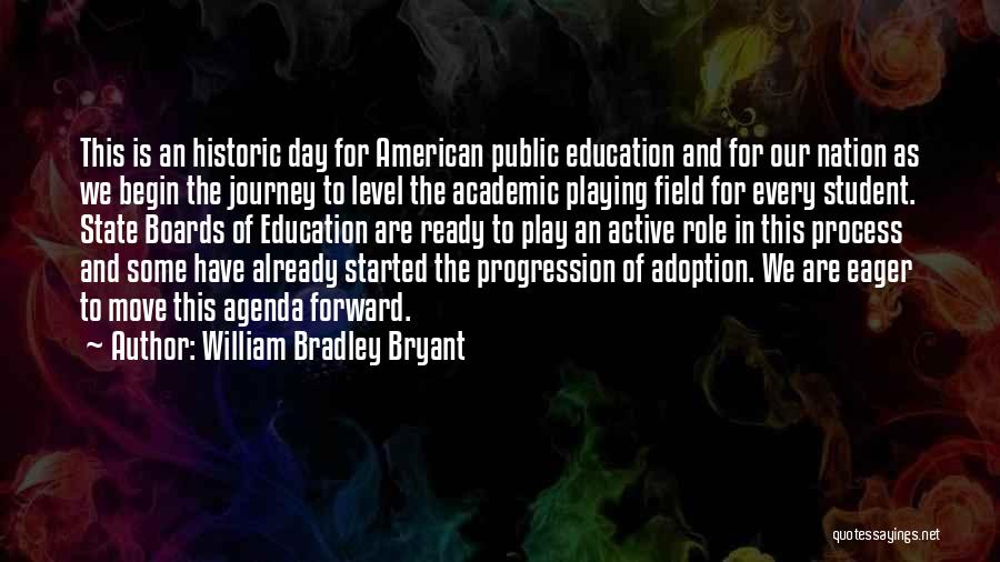 American Public Education Quotes By William Bradley Bryant