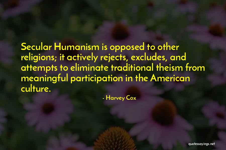 American Rejects Quotes By Harvey Cox American Rejects Quotes By Harvey Cox