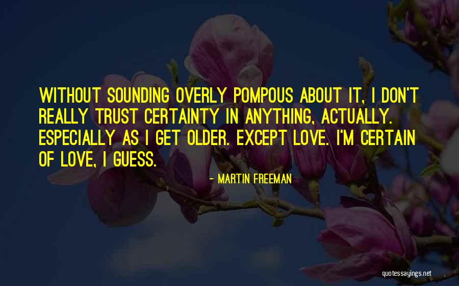 American Revolution And Freedom Quotes By Martin Freeman American Revolution And Freedom Quotes By Martin Freeman