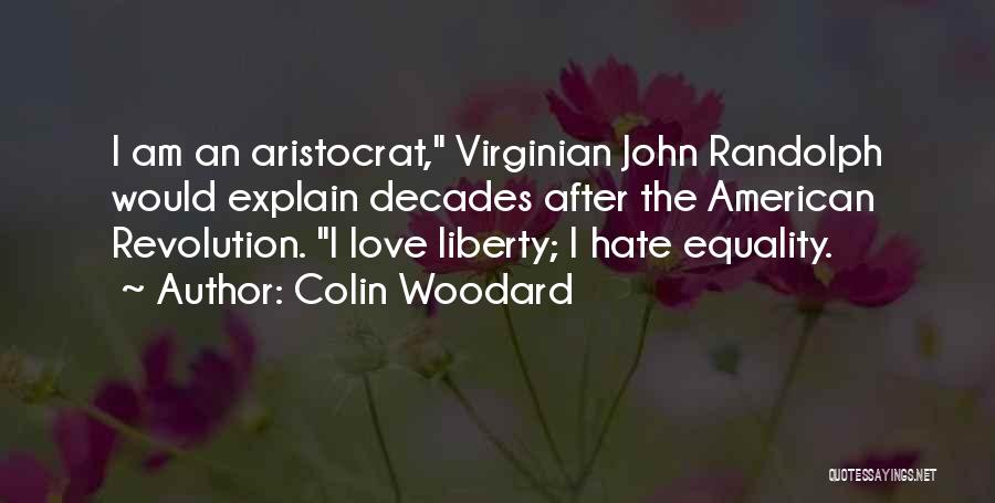 American Revolution Quotes By Colin Woodard