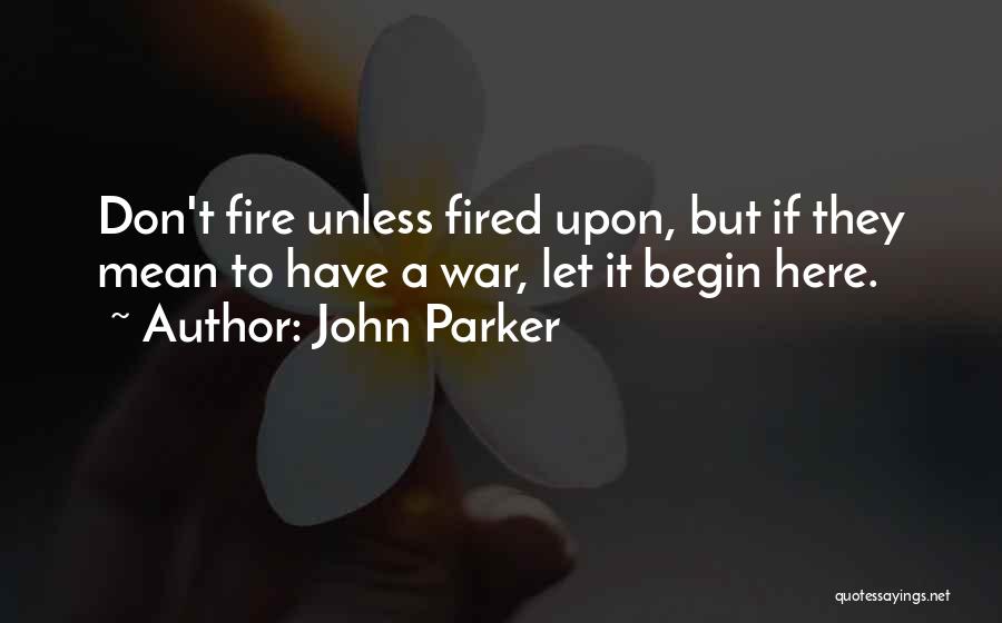 American Revolution Quotes By John Parker