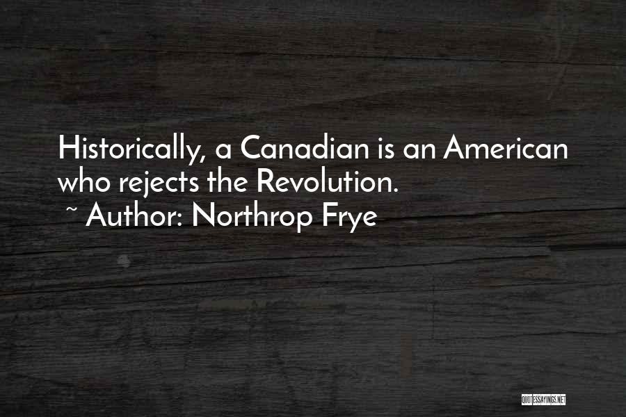 American Revolution Quotes By Northrop Frye