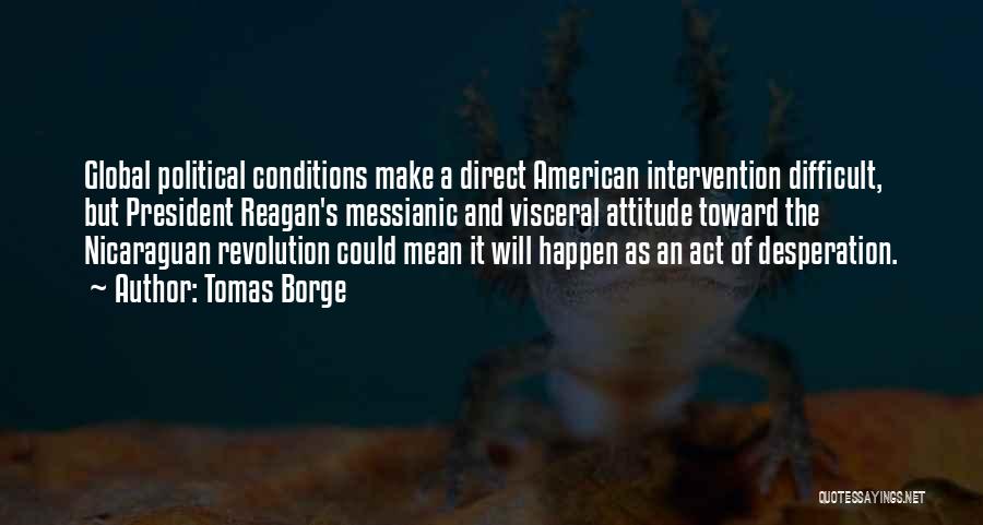 American Revolution Quotes By Tomas Borge
