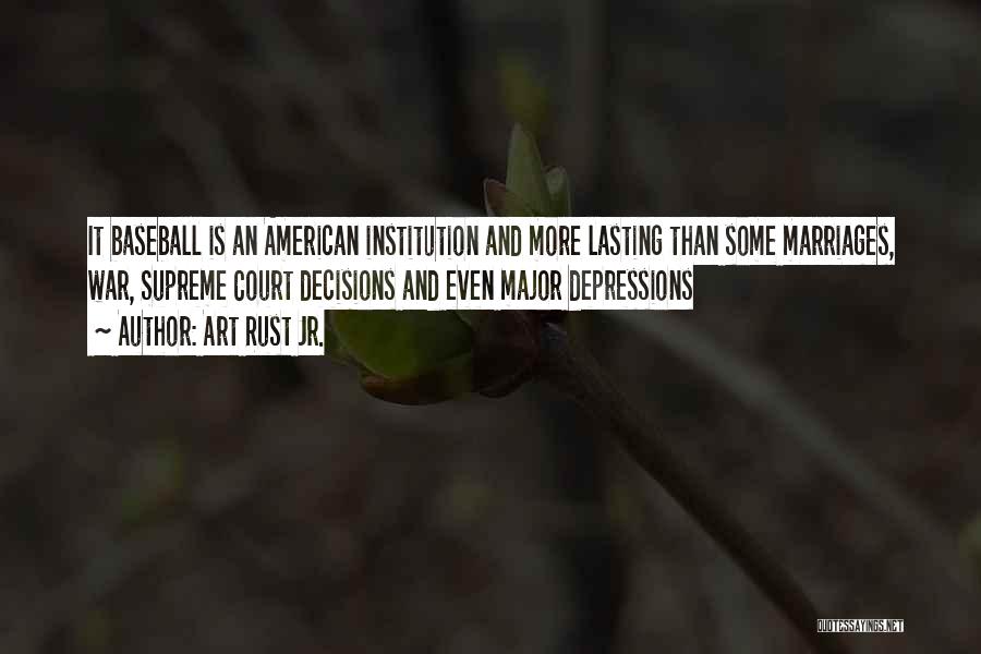 American Rust Quotes By Art Rust Jr.