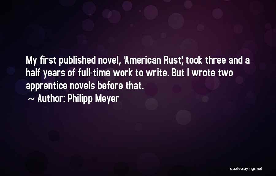 American Rust Quotes By Philipp Meyer
