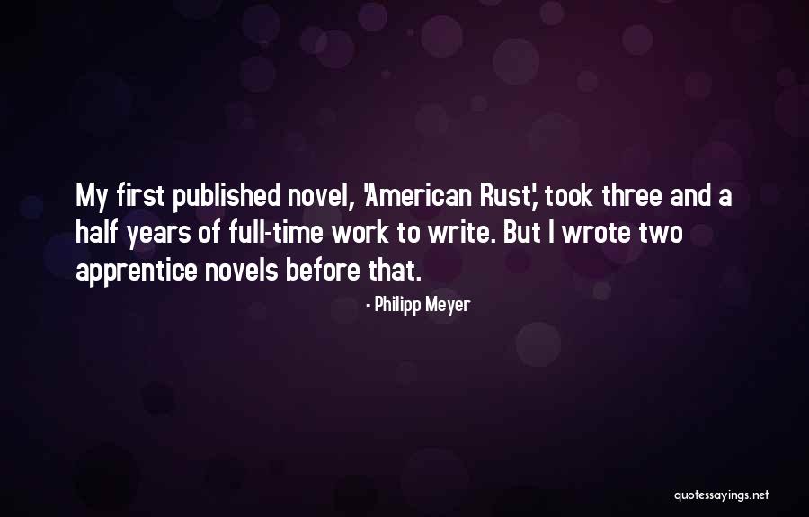 American Rust Quotes By Philipp Meyer