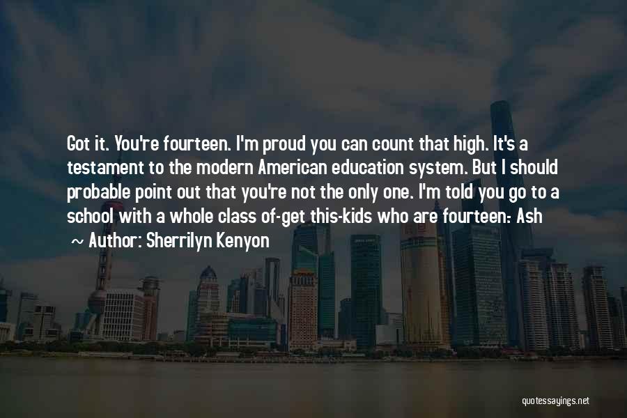 American School System Quotes By Sherrilyn Kenyon American School System Quotes By Sherrilyn Kenyon