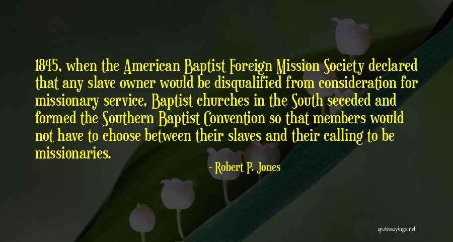 American Slave Owner Quotes By Robert P. Jones