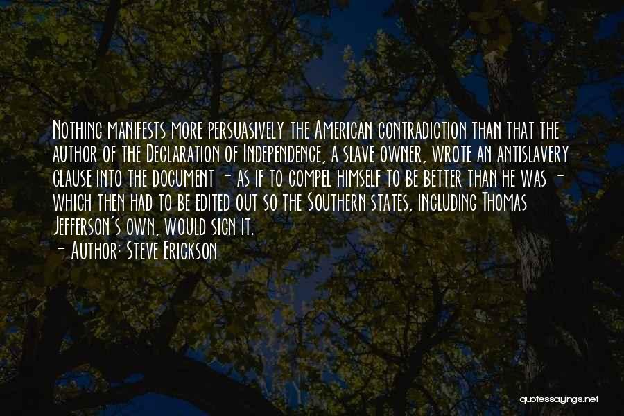 American Slave Owner Quotes By Steve Erickson