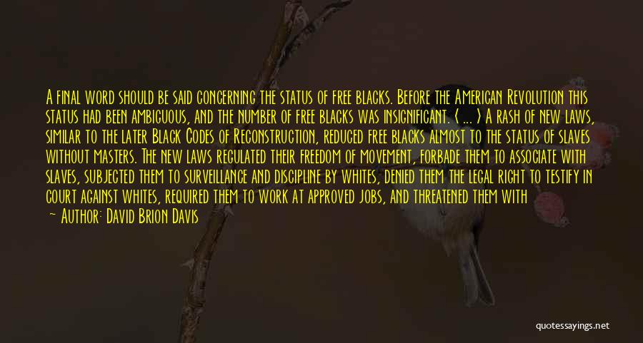 American Slavery American Freedom Quotes By David Brion Davis