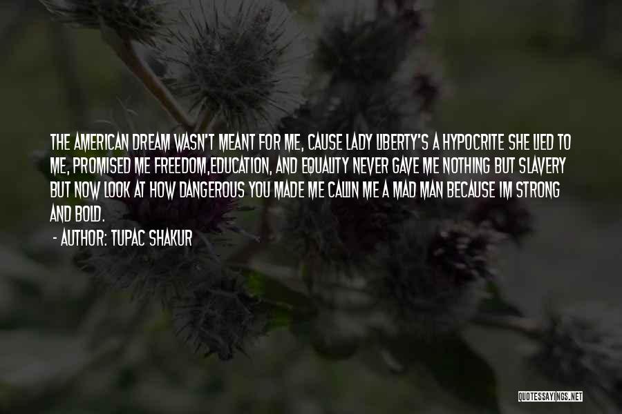 American Slavery American Freedom Quotes By Tupac Shakur American Slavery American Freedom Quotes By Tupac Shakur