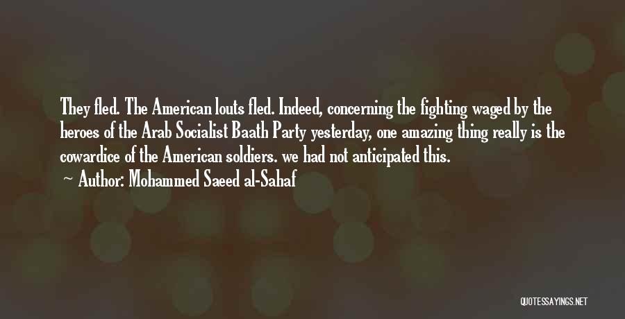 American Socialist Party Quotes By Mohammed Saeed Al-Sahaf