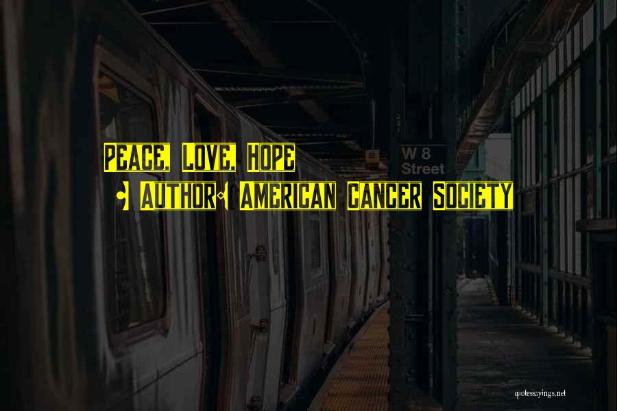 American Society Quotes By American Cancer Society