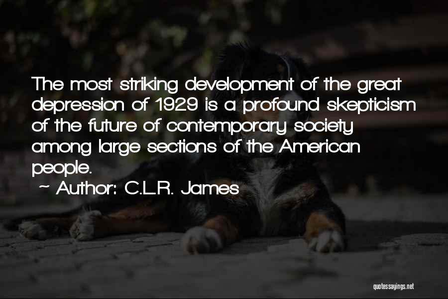 American Society Quotes By C.L.R. James