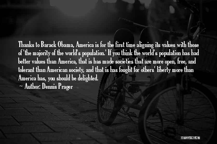 American Society Quotes By Dennis Prager