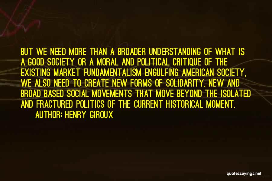 American Society Quotes By Henry Giroux