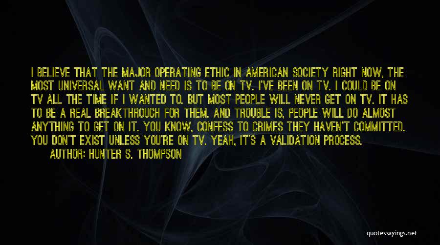 American Society Quotes By Hunter S. Thompson