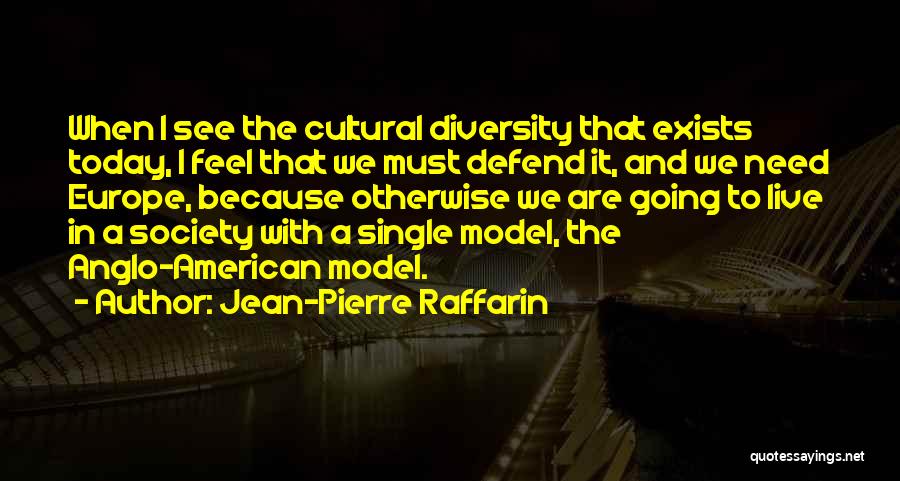 American Society Quotes By Jean-Pierre Raffarin