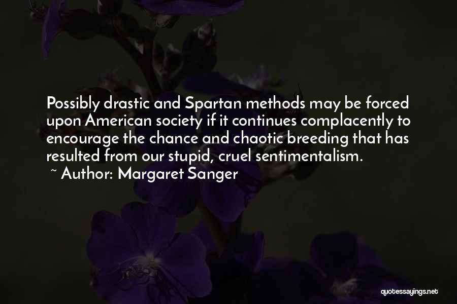 American Society Quotes By Margaret Sanger