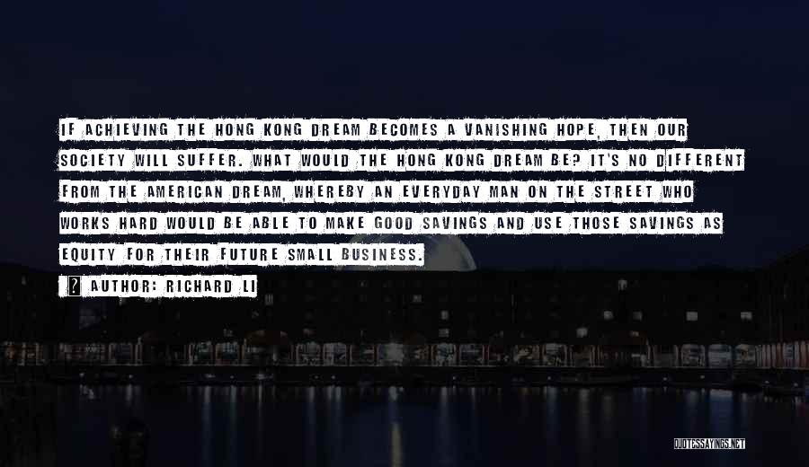 American Society Quotes By Richard Li