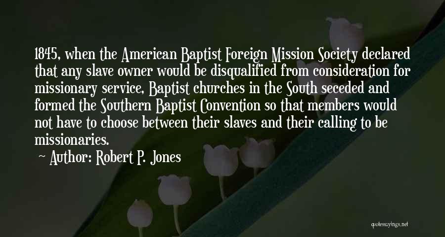 American Society Quotes By Robert P. Jones