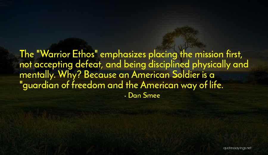 American Soldier Inspirational Quotes By Dan Smee American Soldier Inspirational Quotes By Dan Smee