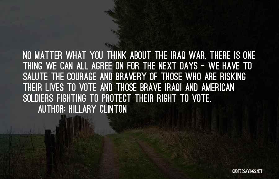 American Soldiers In Iraq Quotes By Hillary Clinton