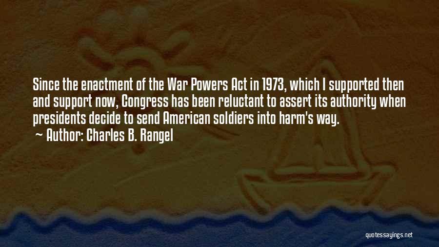 American Soldiers Quotes By Charles B. Rangel