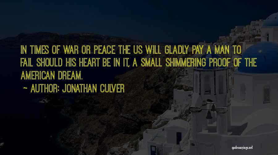 American Soldiers Quotes By Jonathan Culver