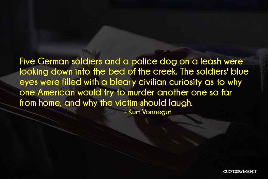 American Soldiers Quotes By Kurt Vonnegut