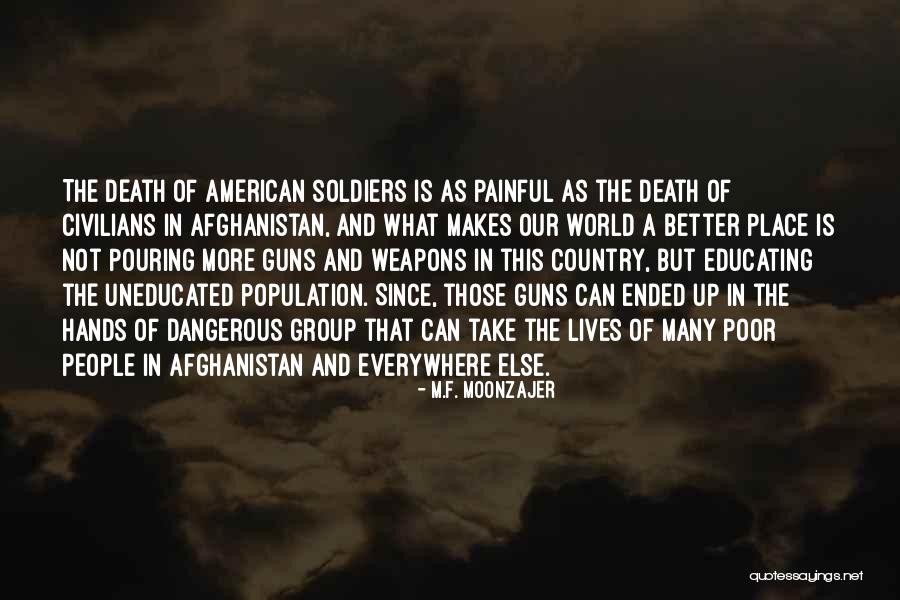 American Soldiers Quotes By M.F. Moonzajer