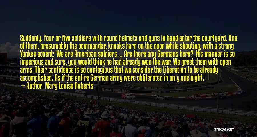 American Soldiers Quotes By Mary Louise Roberts