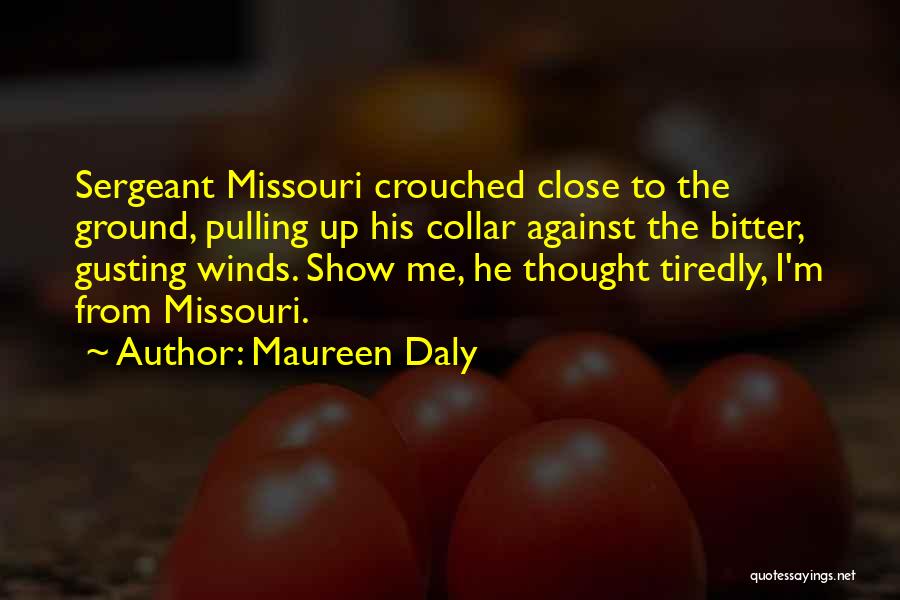 American Soldiers Quotes By Maureen Daly