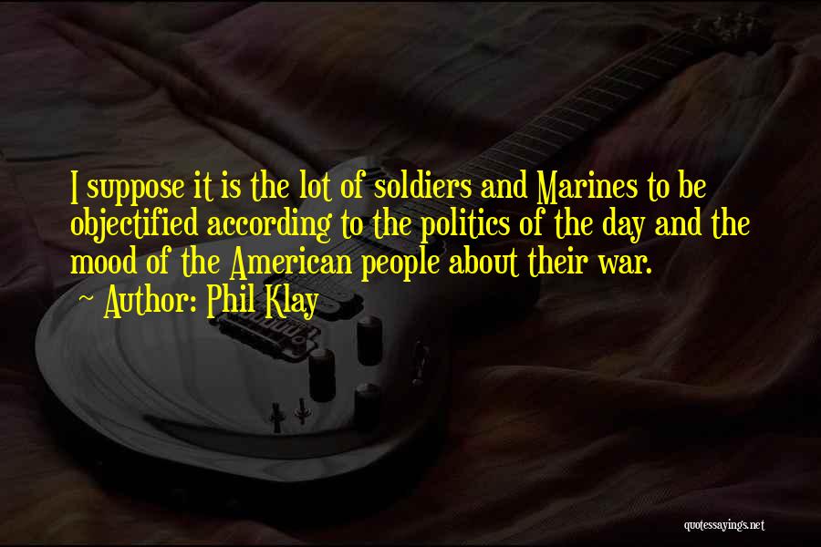 American Soldiers Quotes By Phil Klay