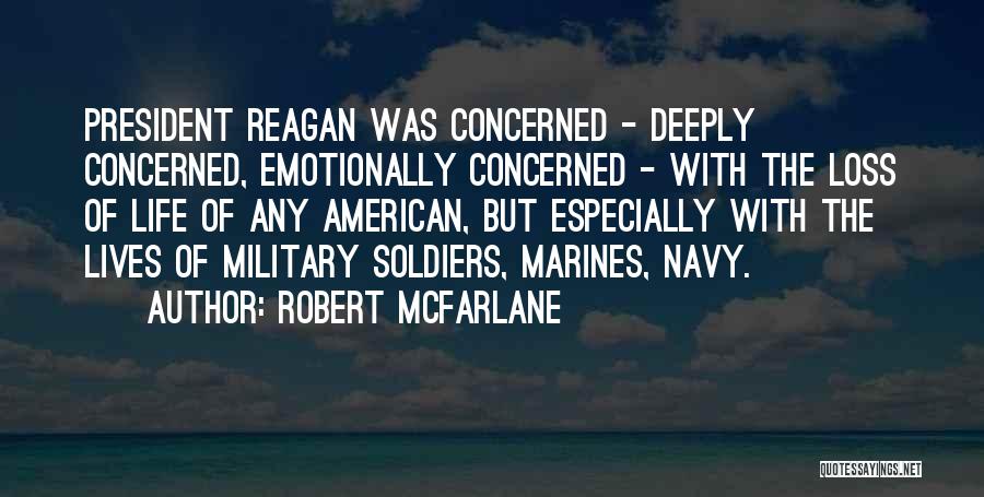 American Soldiers Quotes By Robert McFarlane
