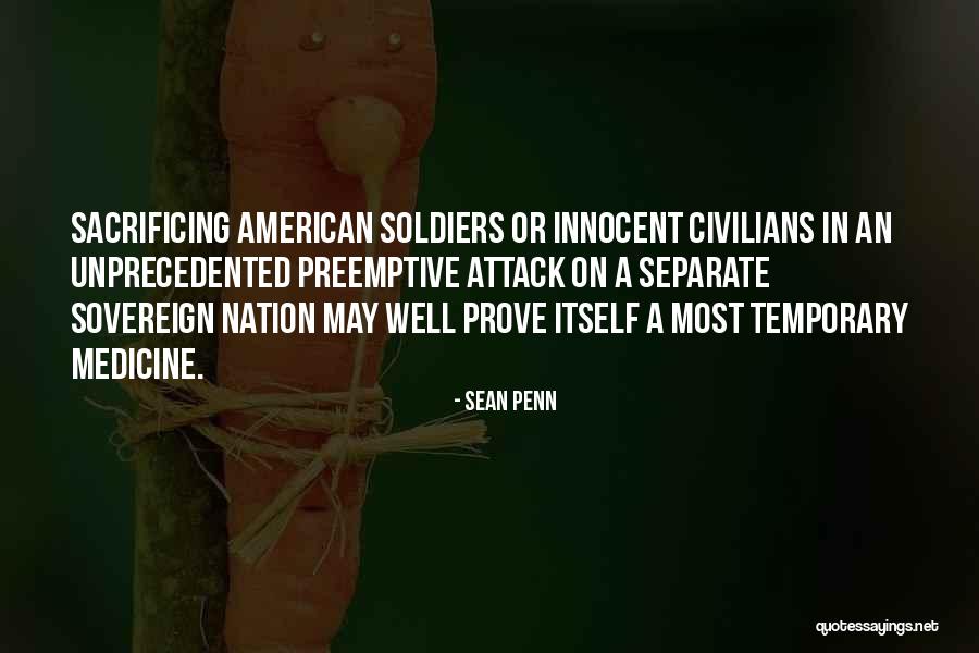 American Soldiers Quotes By Sean Penn